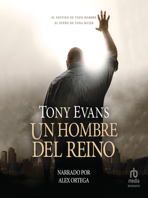 Title details for Un hombre del reino by Tony Evans - Available